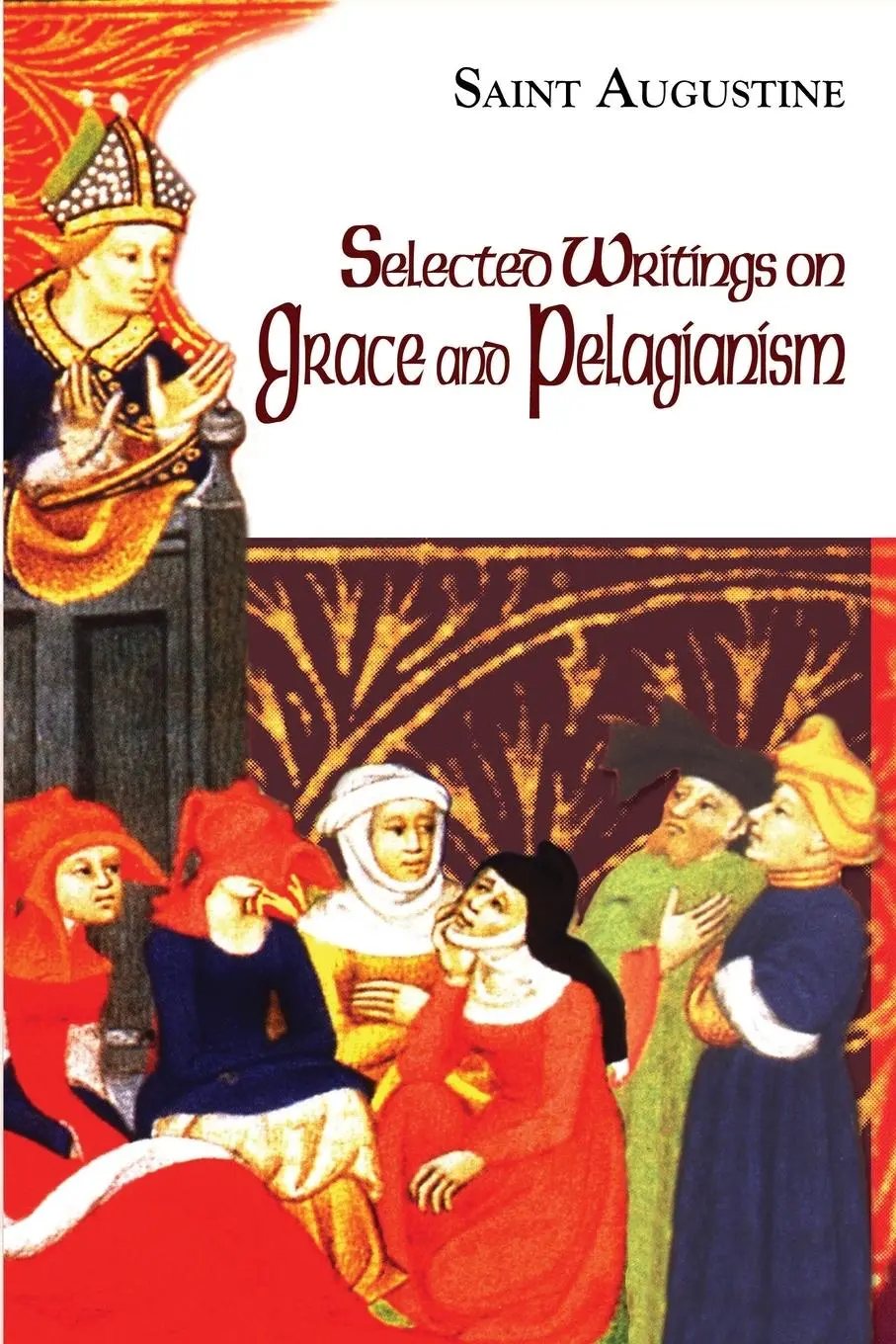 Cover: 9781565483729 | Selected Writings on Grace and Pelagianism | Study Edition | Hippo