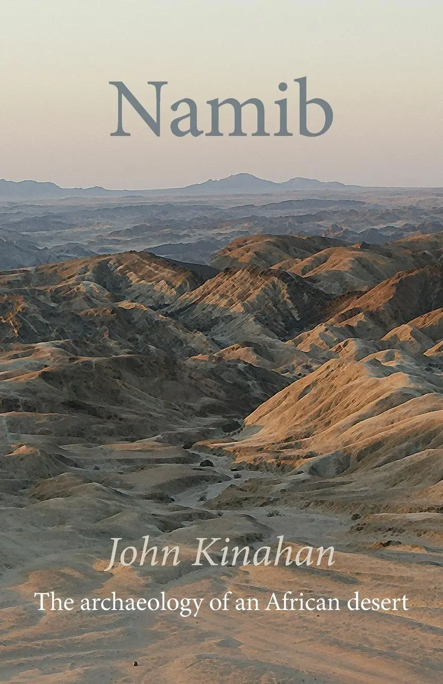Cover: 9781847013729 | Namib | The archaeology of an African desert | John Kinahan | Buch