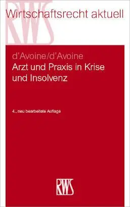 Cover: 9783814523729 | Arzt und Praxis in Krise und Insolvenz | Marc d'Avoine (u. a.) | Buch