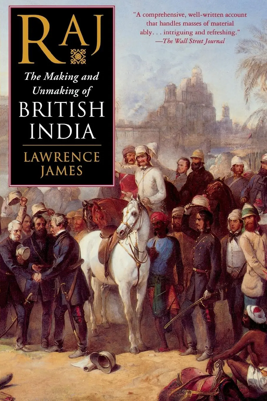 Cover: 9780312263829 | Raj | The Making and Unmaking of British India | Lawrence James | Buch