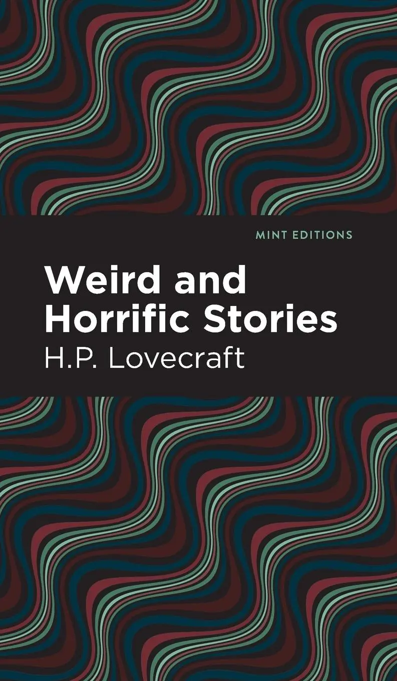 Cover: 9781513133829 | Weird and Horrific Stories | H. P. Lovecraft | Buch | Mint Editions