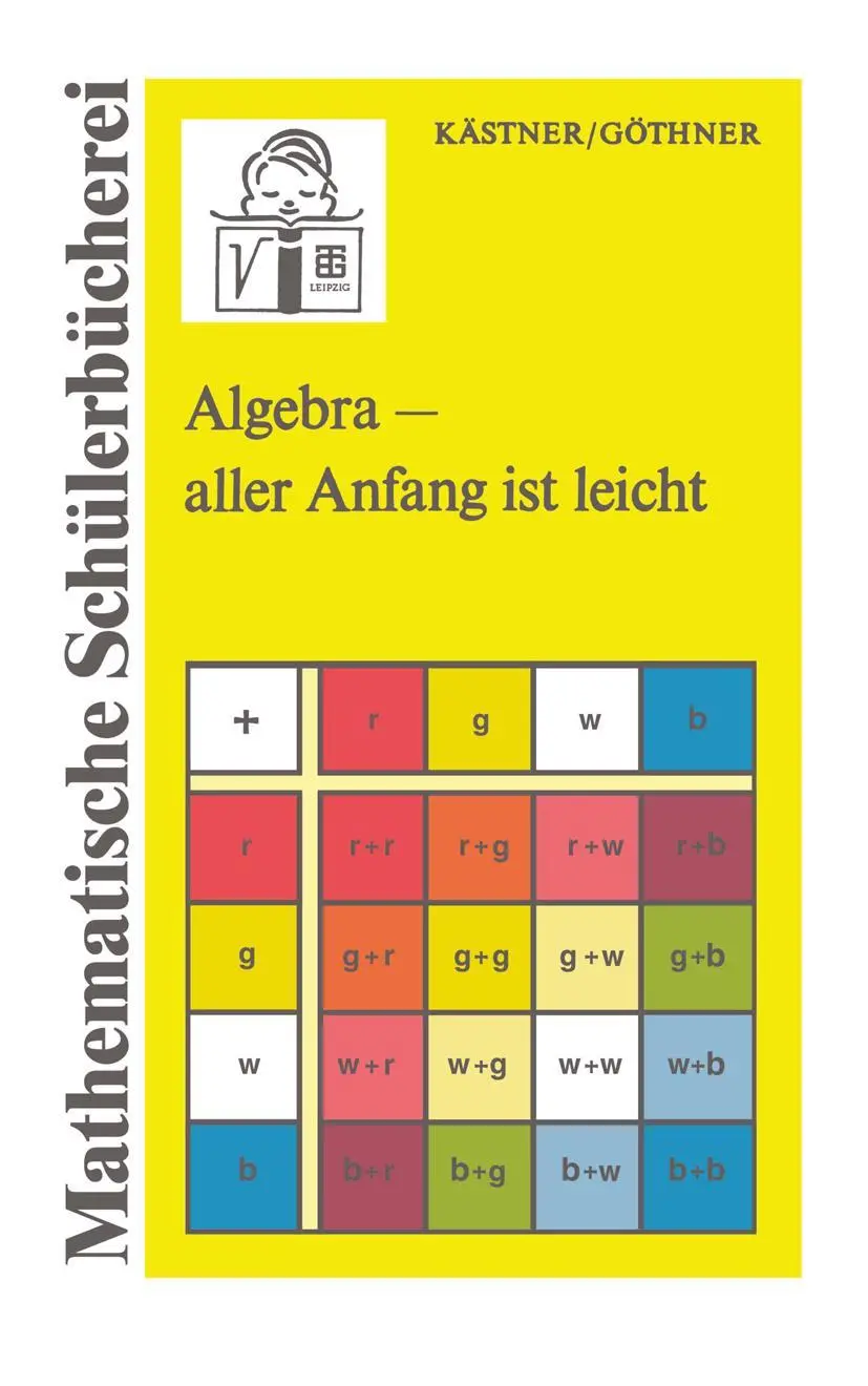 Cover: 9783322003829 | Algebra - aller Anfang ist leicht | Peter Göthner | Taschenbuch | 1989