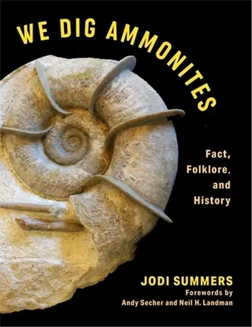 Cover: 9780231213929 | We Dig Ammonites | Fact, Folklore, and History | Jodi Summers | Buch