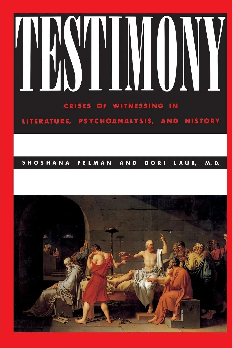 Cover: 9780415903929 | Testimony | Shoshana Felman (u. a.) | Taschenbuch | Englisch | 1991