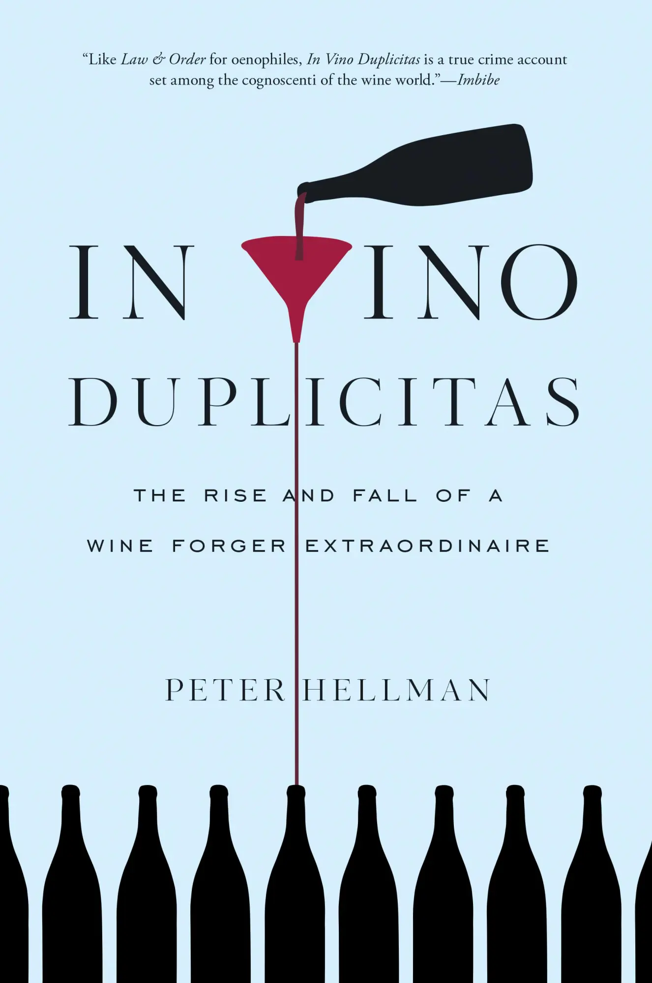 Cover: 9781615193929 | In Vino Duplicitas | The Rise and Fall of a Wine Forger Extraordinaire