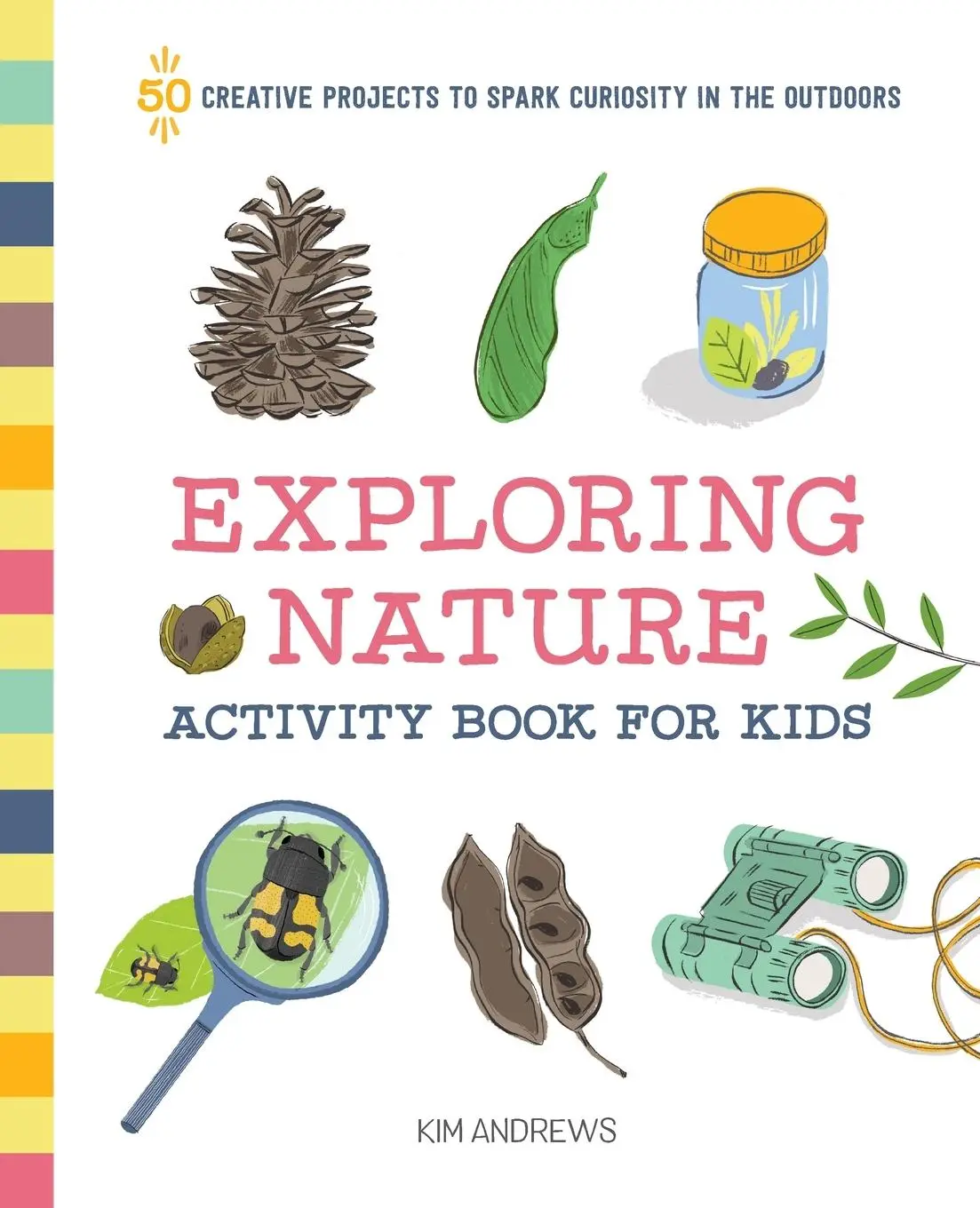 Cover: 9781641523929 | Exploring Nature Activity Book for Kids | Kim Andrews | Taschenbuch