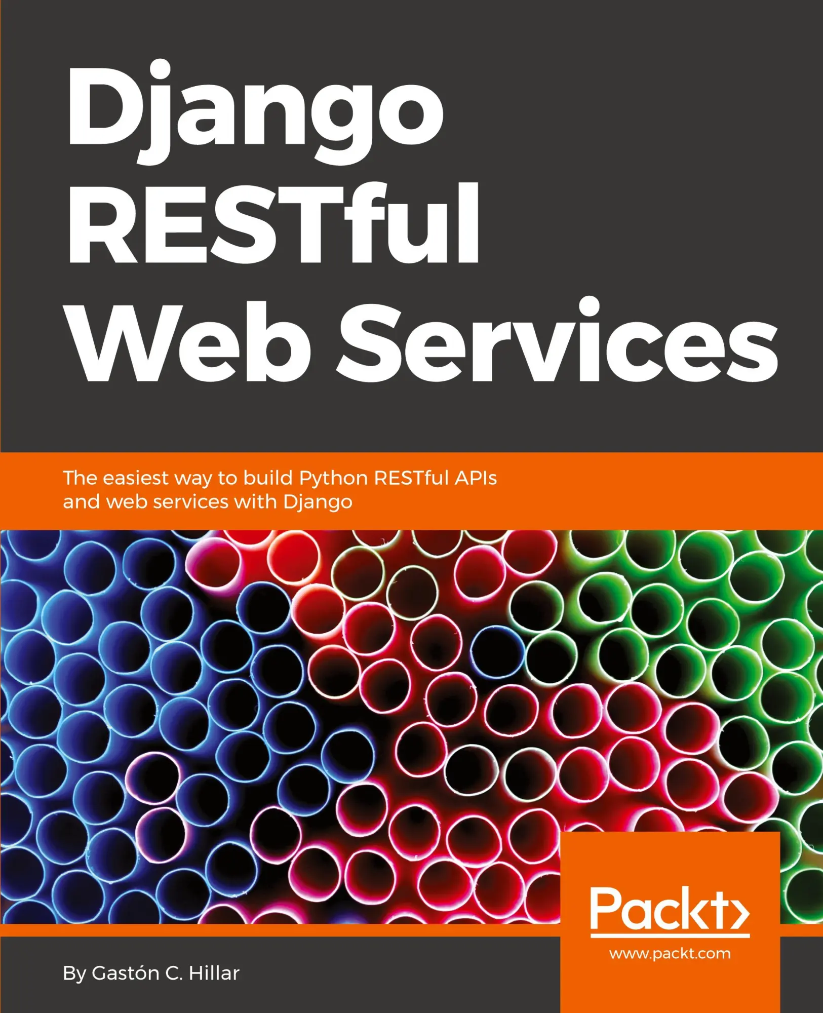 Cover: 9781788833929 | Django RESTFul Web Services | Gastón C. Hillar | Taschenbuch | 2018