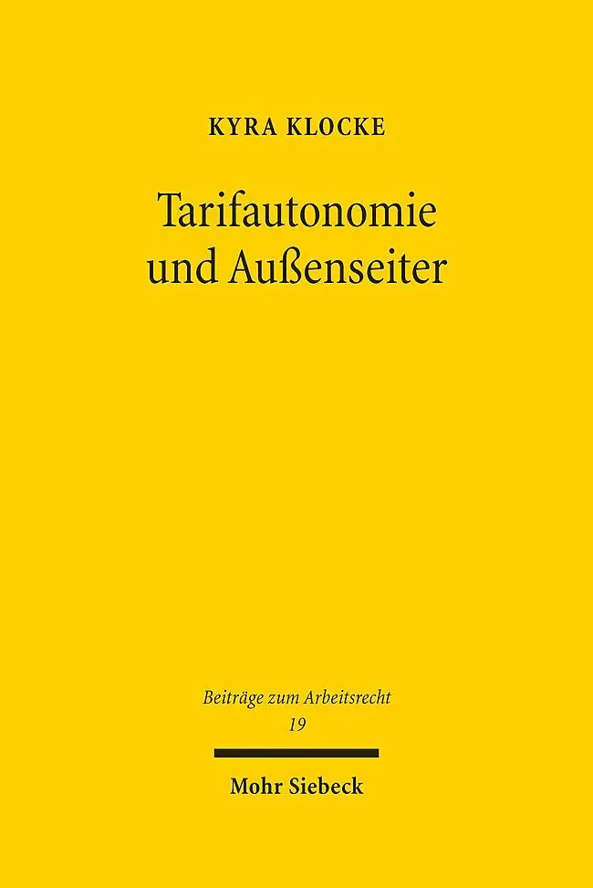Cover: 9783161623929 | Tarifautonomie und Außenseiter | Kyra Klocke | Buch | XXXII | Deutsch