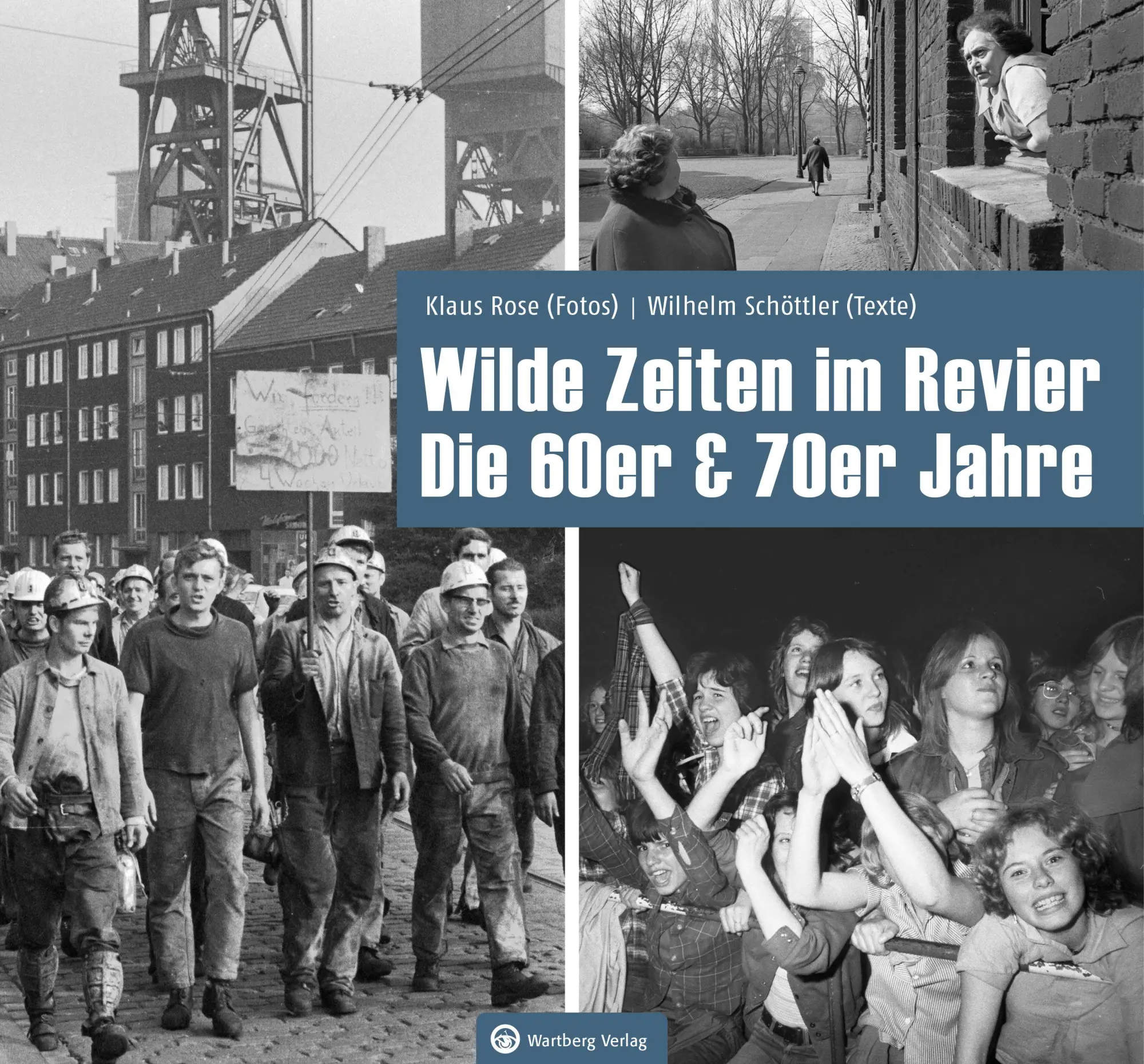 Cover: 9783831333929 | Wilde Zeiten im Revier - Die 60er &amp; 70er Jahre | Historischer Bildband