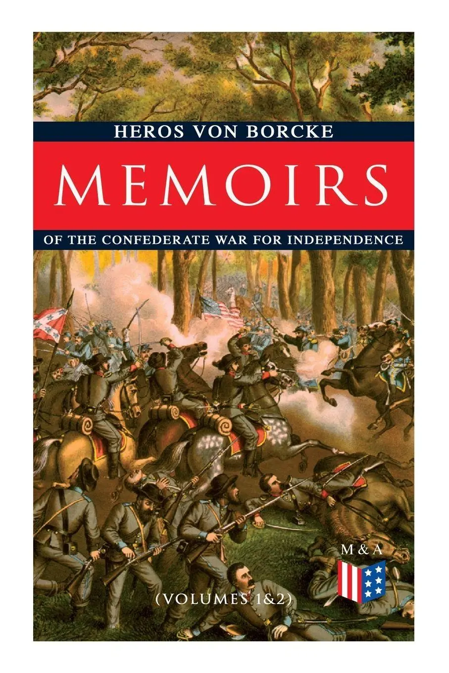Cover: 9788027333929 | Memoirs of the Confederate War for Independence (Volumes 1&amp;2) | Borcke