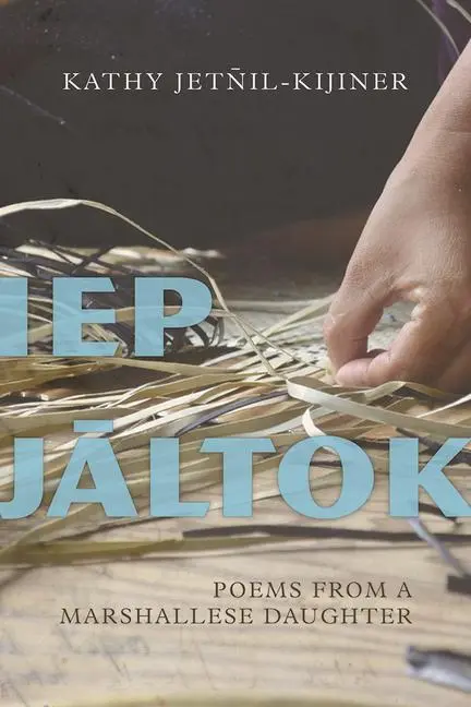 Cover: 9780816534029 | IEP Jaltok | Poems from a Marshallese Daughter Volume 80 | Taschenbuch