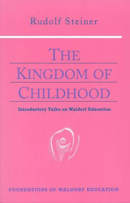 Cover: 9780880104029 | The Kingdom of Childhood | Rudolf Steiner | Taschenbuch | Englisch