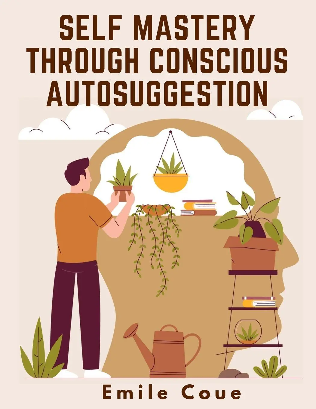 Cover: 9781805474029 | Self Mastery Through Conscious Autosuggestion | Emile Coue | Buch