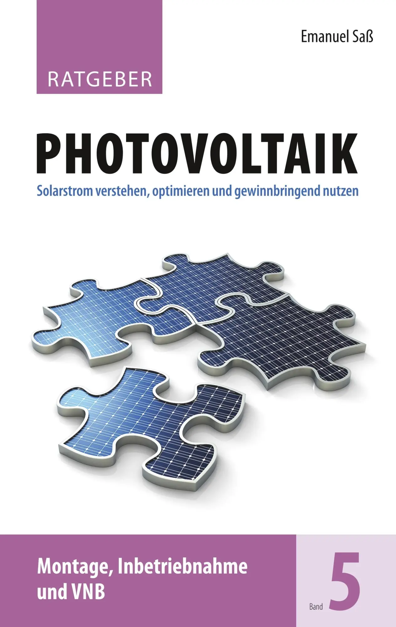 Cover: 9783746014029 | Ratgeber Photovoltaik, Band 5 | Emanuel Saß | Taschenbuch | 236 S.