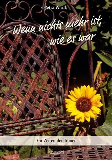 Cover: 9783863384029 | Wenn nichts mehr ist, wie es war | Petra Würth | Broschüre | 16 S.
