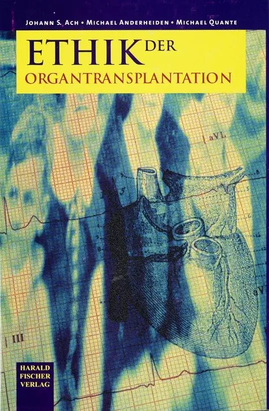 Cover: 9783891314029 | Ethik der Organtransplantation | Johann S Ach (u. a.) | Buch | Deutsch