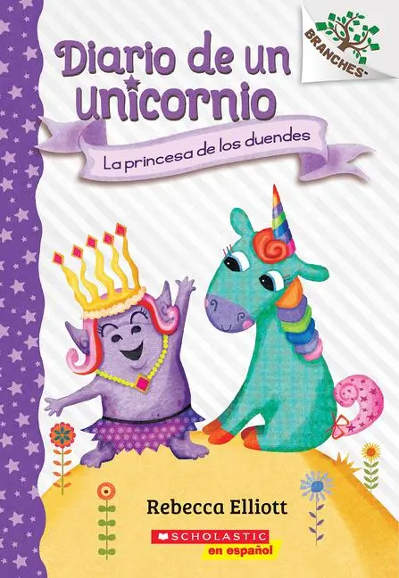 Cover: 9781338874129 | Diario de Un Unicornio #4: La Princesa de Los Duendes (the Goblin...