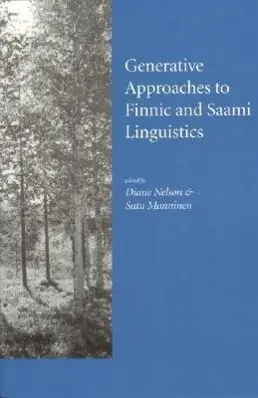 Cover: 9781575864129 | Generative Approaches to Finnic and Saami Linguistics | Nelson (u. a.)