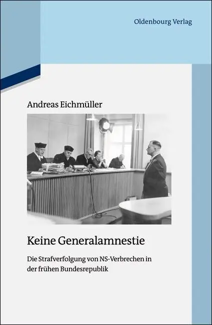Cover: 9783486704129 | Keine Generalamnestie | Andreas Eichmüller | Buch | VI | Deutsch