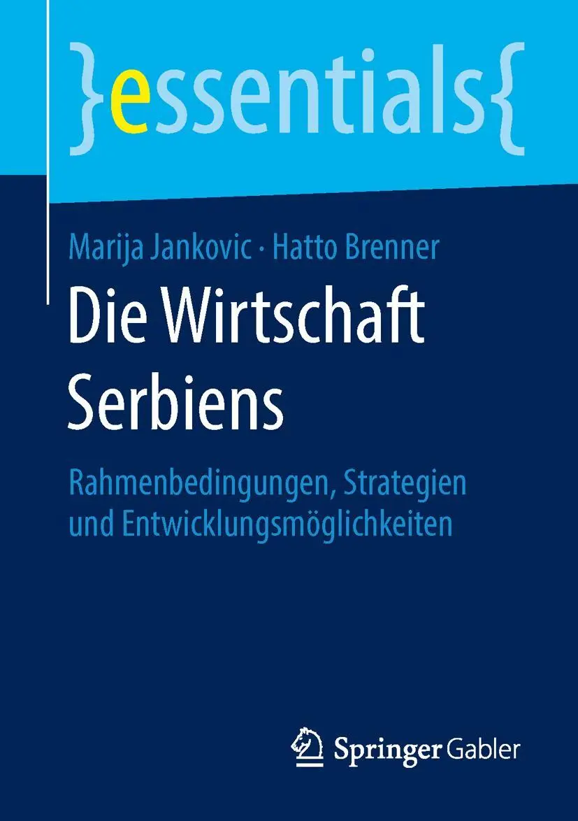 Cover: 9783658134129 | Die Wirtschaft Serbiens | Hatto Brenner (u. a.) | Taschenbuch | 2016