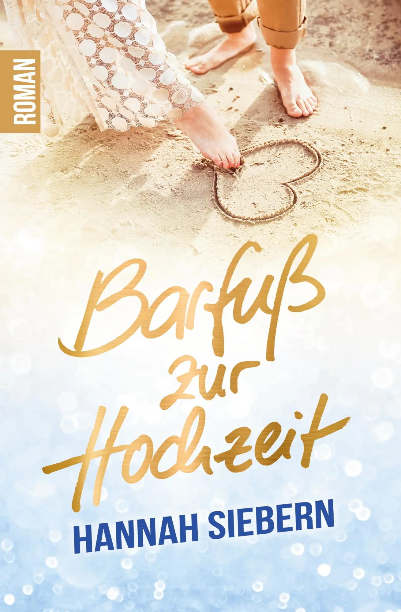 Cover: 9783751954129 | Barfuß zur Hochzeit | Hannah Siebern | Taschenbuch | 400 S. | Deutsch