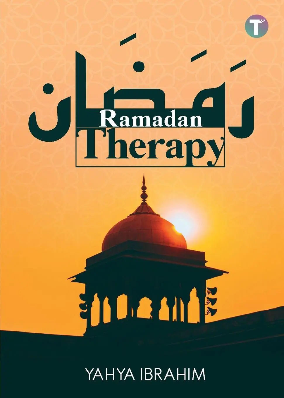 Cover: 9789672844129 | Ramadan Therapy | Yahya Ibrahim | Taschenbuch | Englisch | 2022