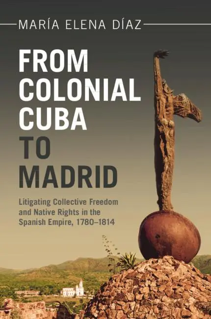 Cover: 9781009494229 | From Colonial Cuba to Madrid | María Elena Díaz | Taschenbuch | 2024