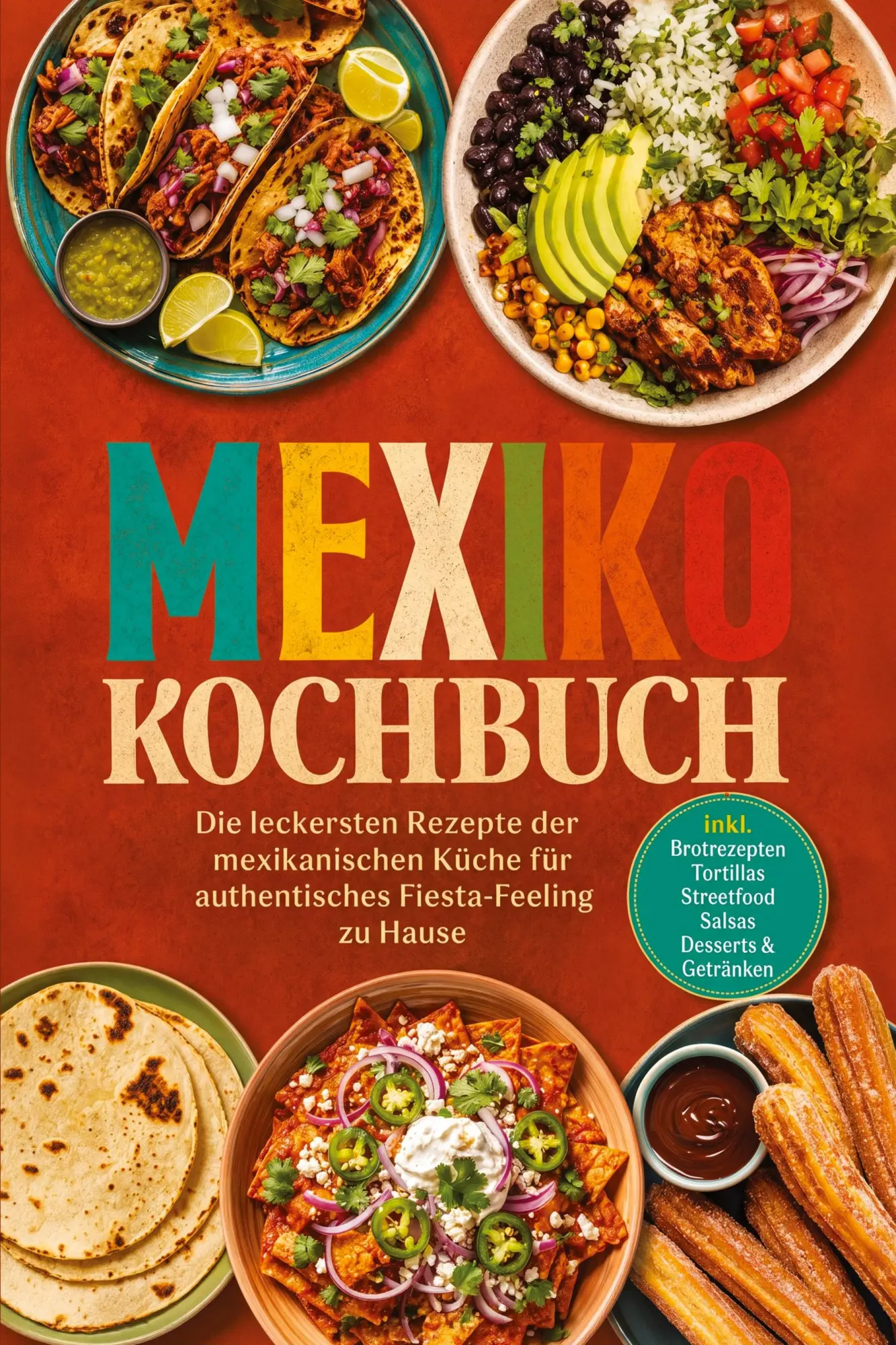 Cover: 9783694384229 | Mexiko Kochbuch: Die leckersten Rezepte der mexikanischen Küche für...