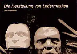 Cover: 9783895354229 | Die Herstellung von Ledermasken | Doris Riedelsheimer | Taschenbuch