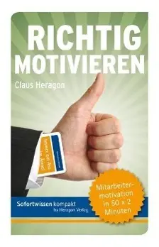 Cover: 9783941574229 | Richtig motivieren | Claus Heragon | Buch | 108 S. | Deutsch | 2010