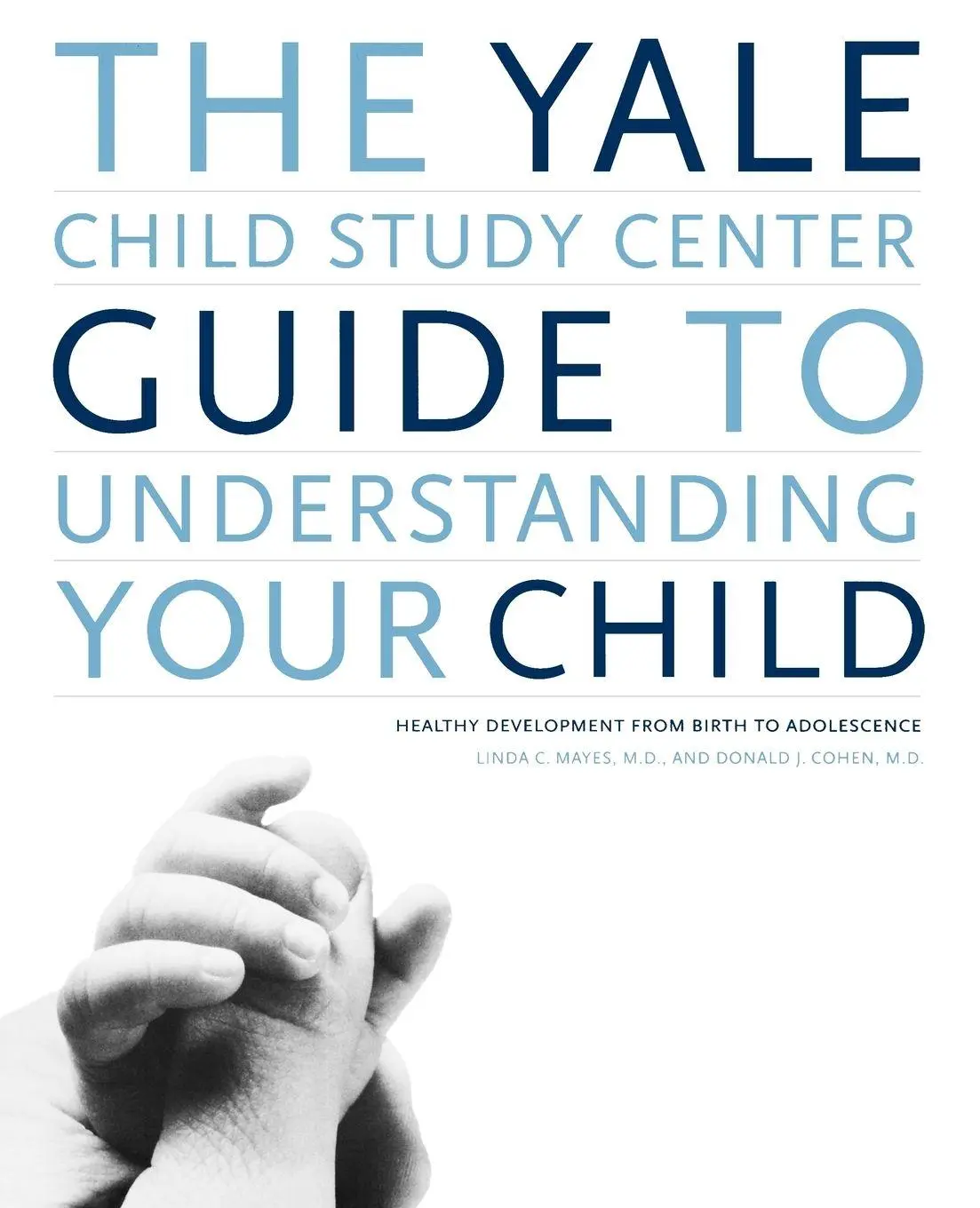 Cover: 9780316794329 | The Yale Child Study Center Guide to Understanding Your Child | Buch