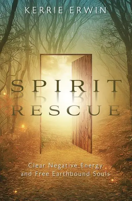 Cover: 9780738774329 | Spirit Rescue | Clear Negative Energy and Free Earthbound Souls | Buch