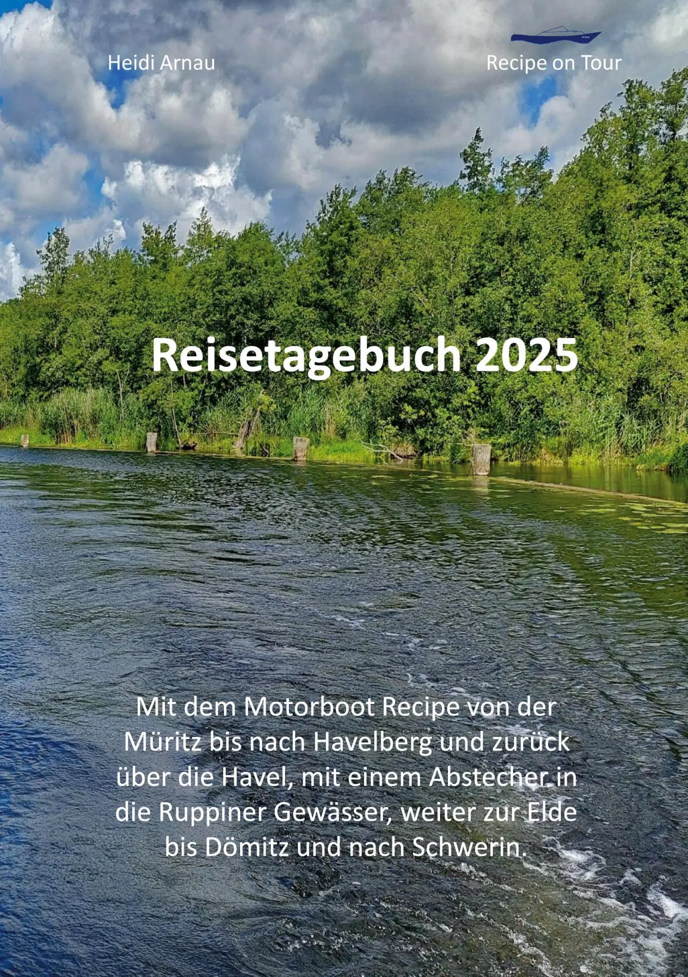 Cover: 9783695124329 | Reisetagebuch 2025 | Recipe on Tour | Heidi Arnau | Taschenbuch | 2026
