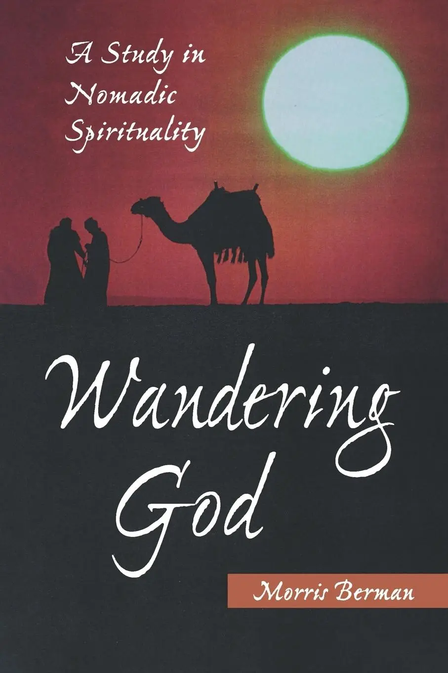Cover: 9780791444429 | Wandering God | A Study in Nomadic Spirituality | Morris Berman | Buch