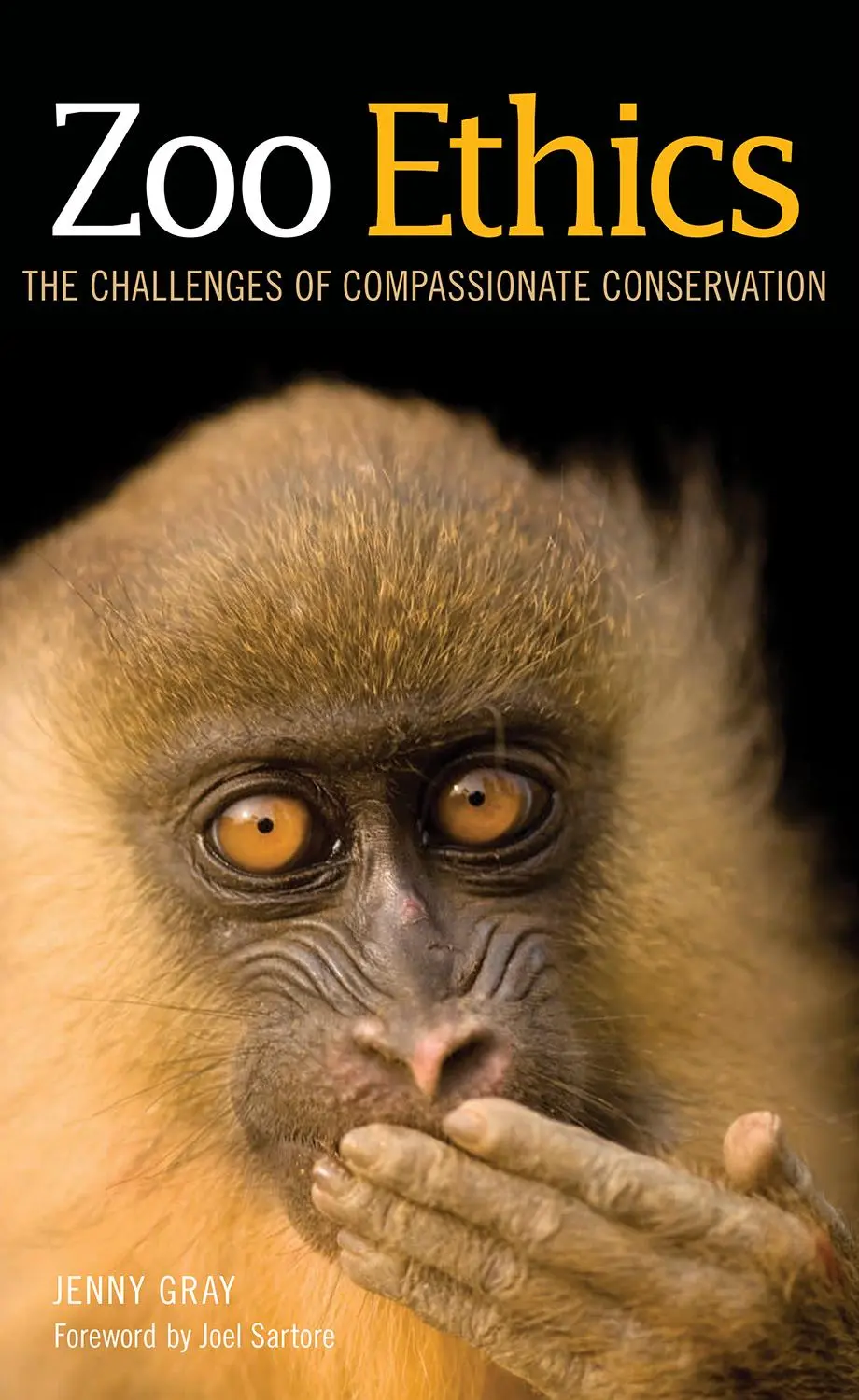 Cover: 9781501714429 | Zoo Ethics | The Challenges of Compassionate Conservation | Jenny Gray