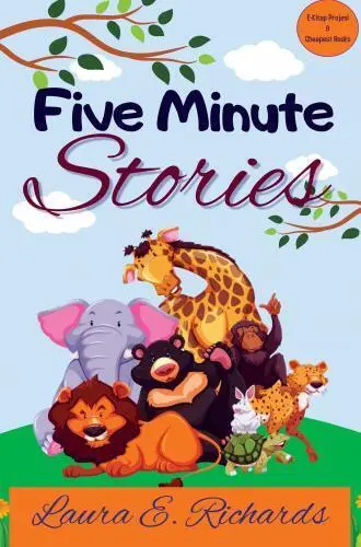 Cover: 9786256004429 | Five Minute Stories | Laura E. Richards | Taschenbuch | Niederländisch
