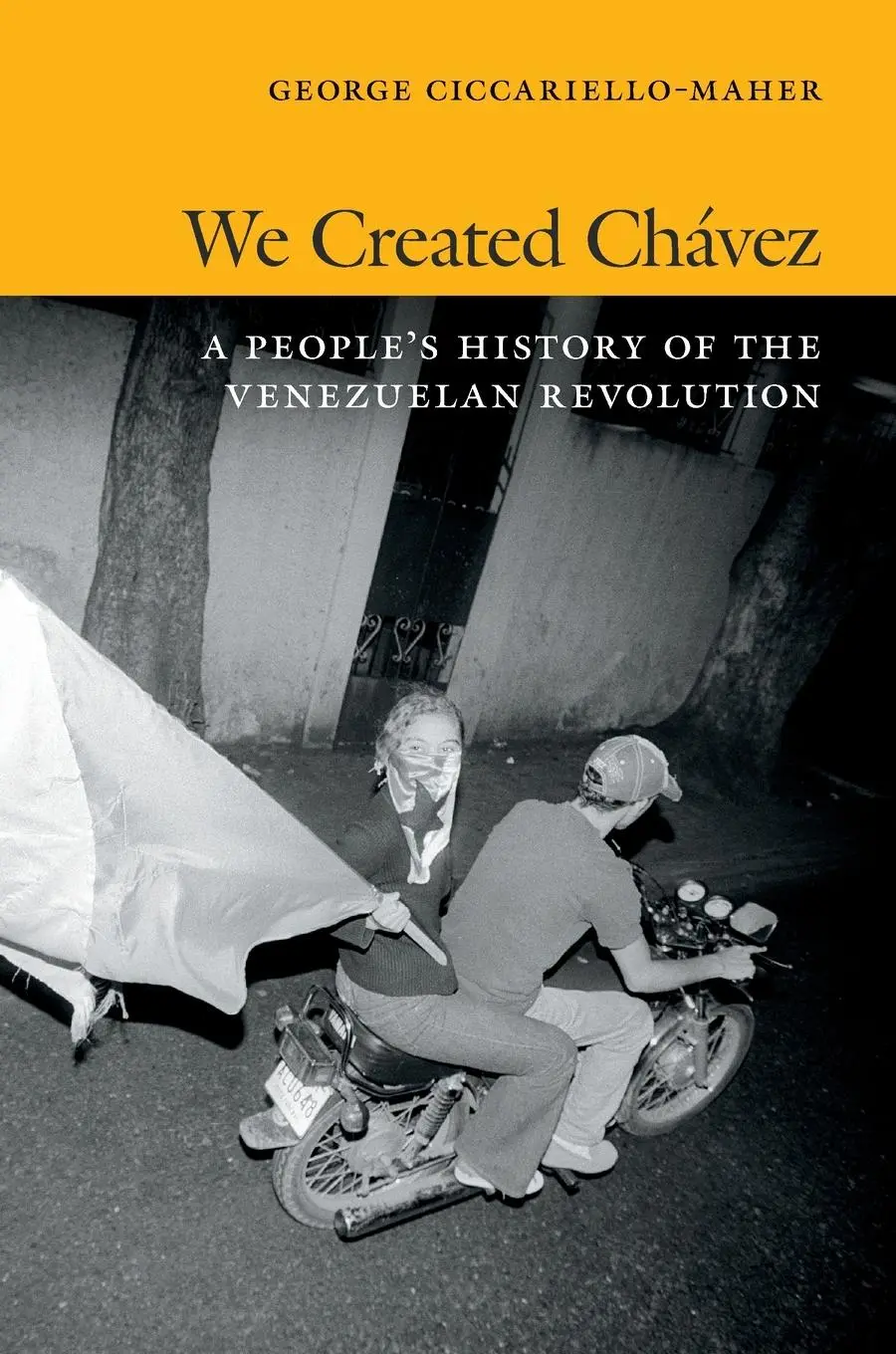 Cover: 9780822354529 | We Created Chávez | A People's History of the Venezuelan Revolution