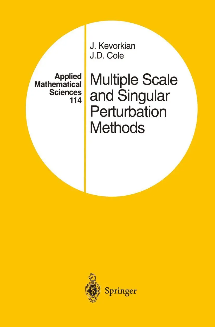 Cover: 9781461284529 | Multiple Scale and Singular Perturbation Methods | J. D. Cole (u. a.)