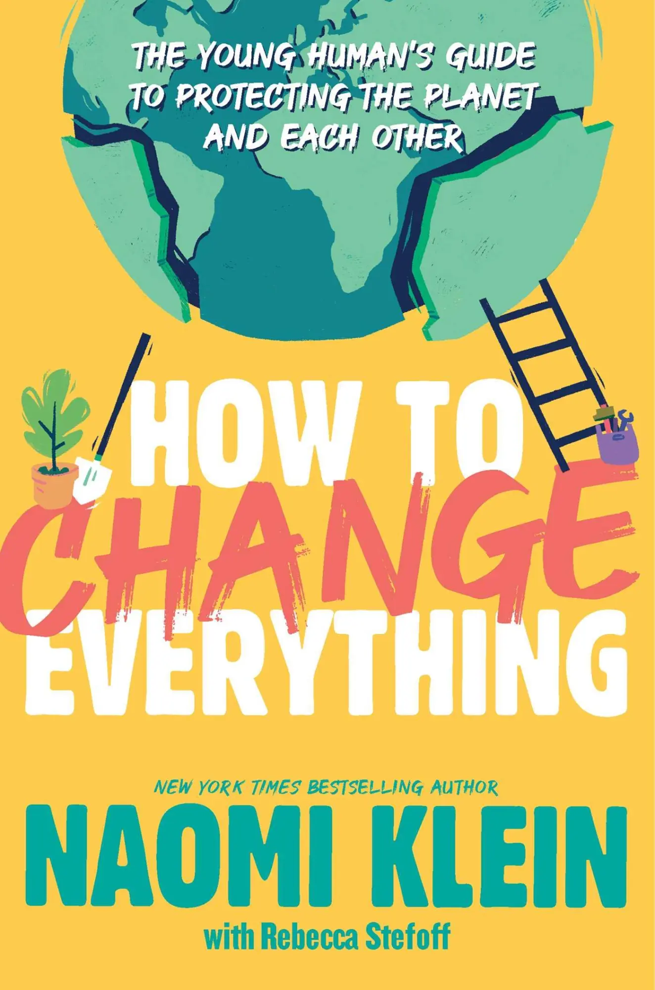 Cover: 9781534474529 | How to Change Everything | Naomi Klein | Buch | Gebunden | Englisch