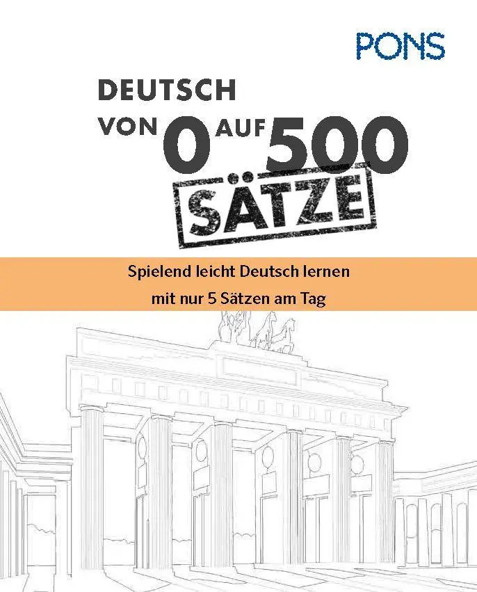 Bild: 9783125164529 | PONS Von 0 auf 500 Sätze Deutsch | Taschenbuch | 256 S. | Deutsch