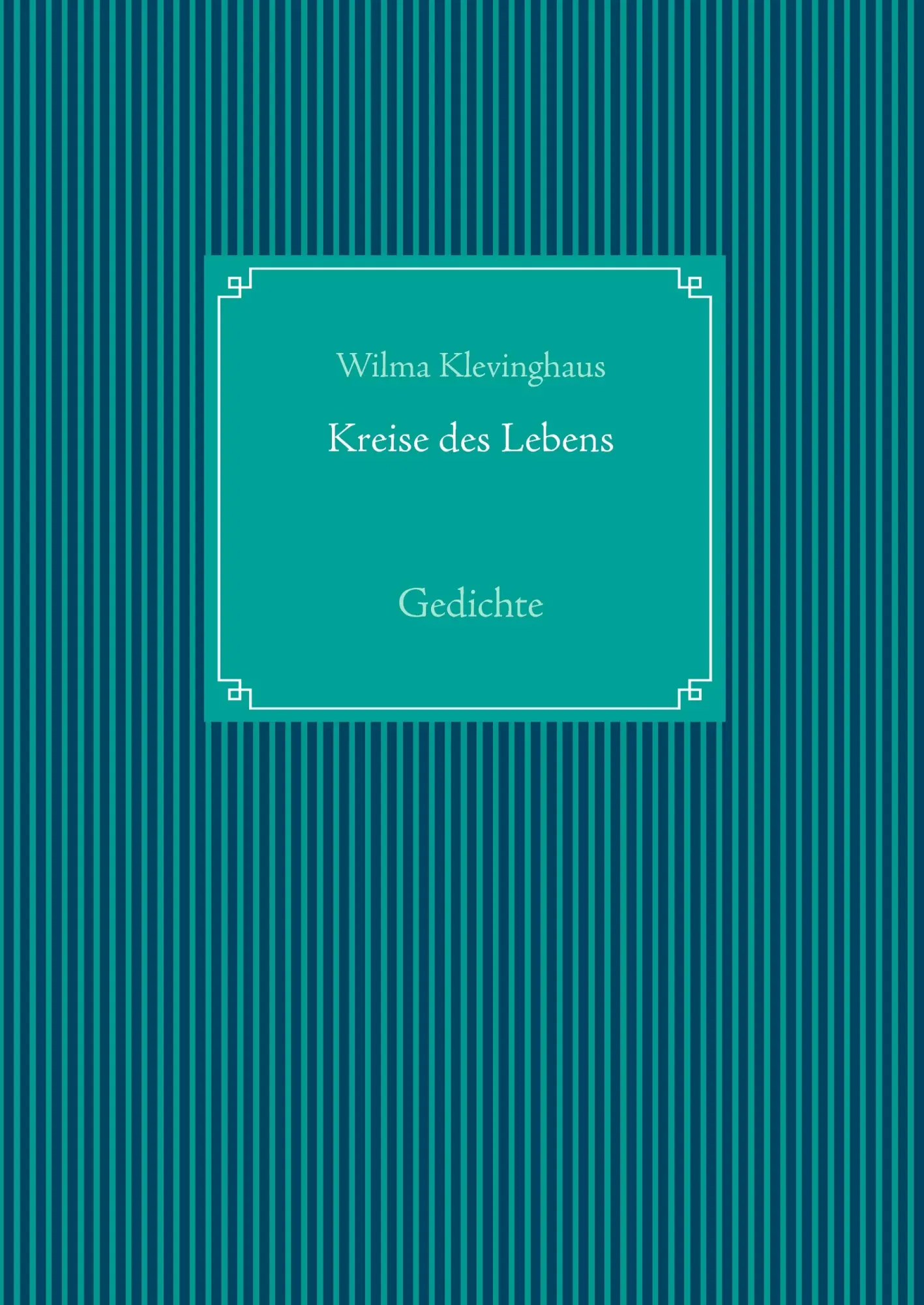 Cover: 9783740714529 | Kreise des Lebens | Gedichte | Wilma Klevinghaus | Buch | 116 S.