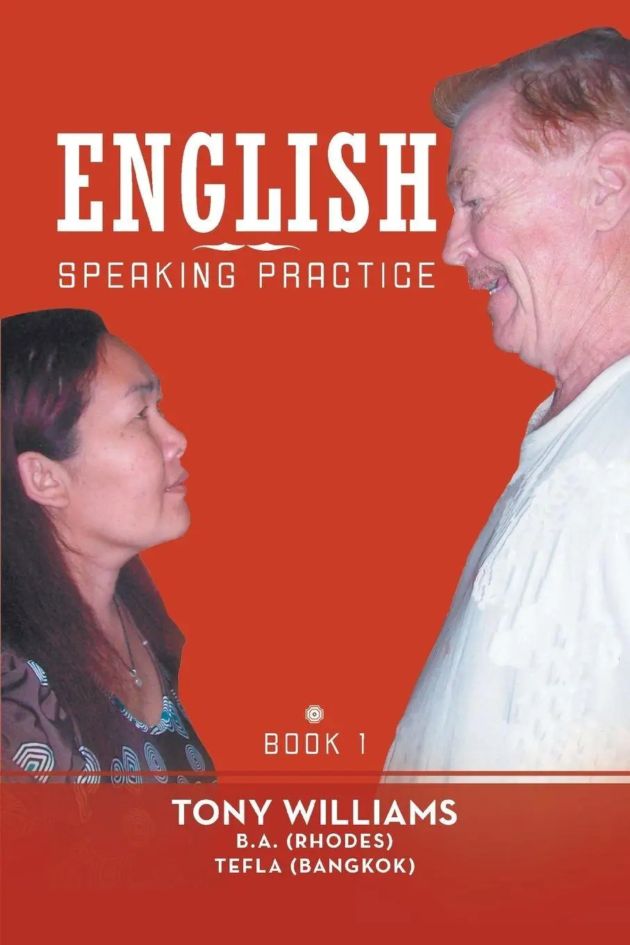 Cover: 9781483674629 | English Speaking Practice | Book 1 | Tony Williams | Taschenbuch