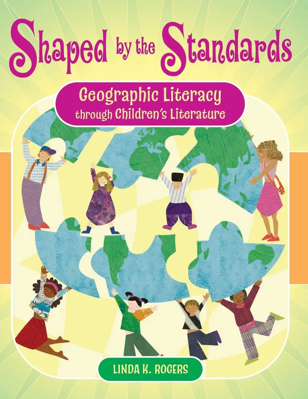 Cover: 9781591584629 | Shaped by the Standards | Linda Rogers | Taschenbuch | Englisch | 2008