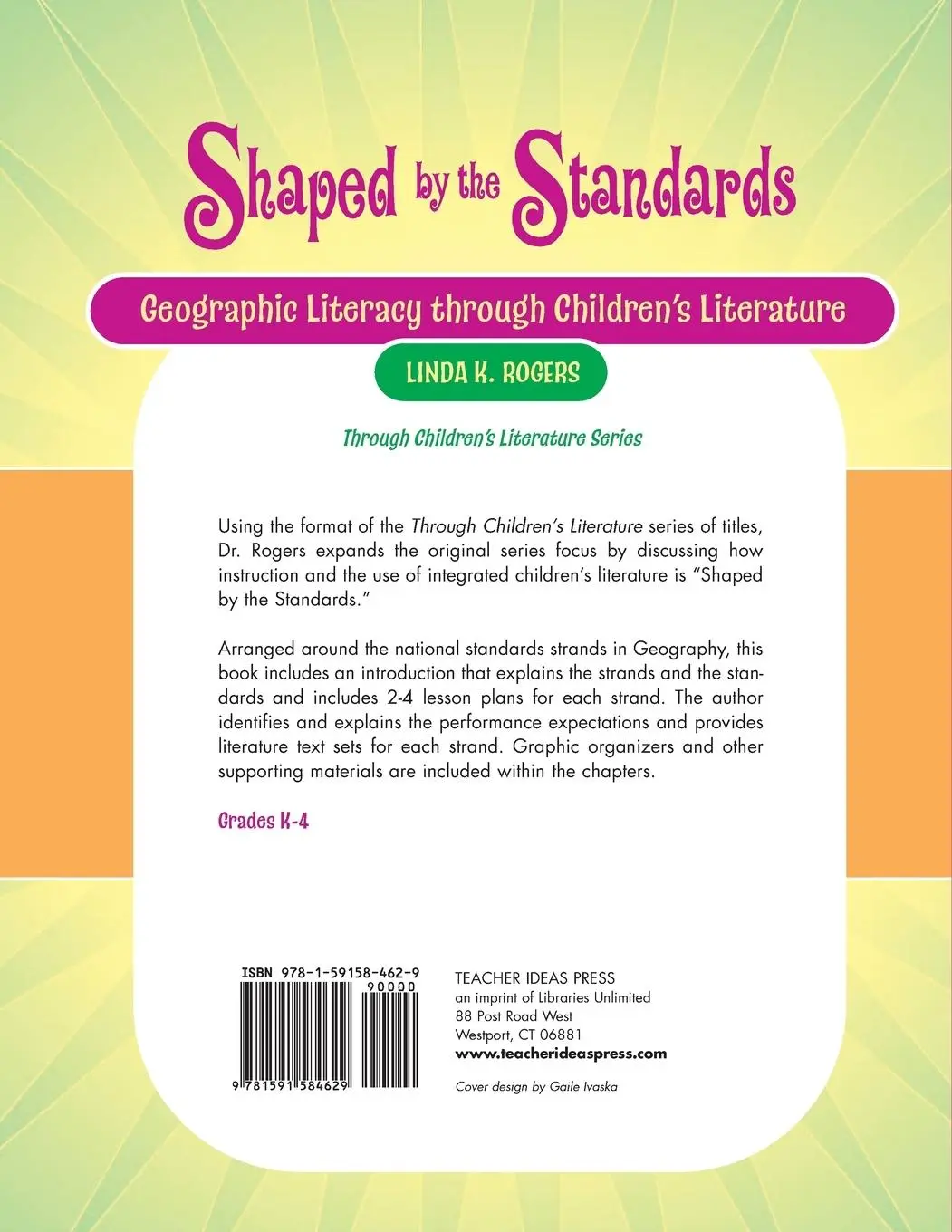 Rückseite: 9781591584629 | Shaped by the Standards | Linda Rogers | Taschenbuch | Englisch | 2008