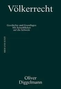 Cover: 9783039194629 | Völkerrecht | Oliver Diggelmann | Buch | 216 S. | Deutsch | 2018