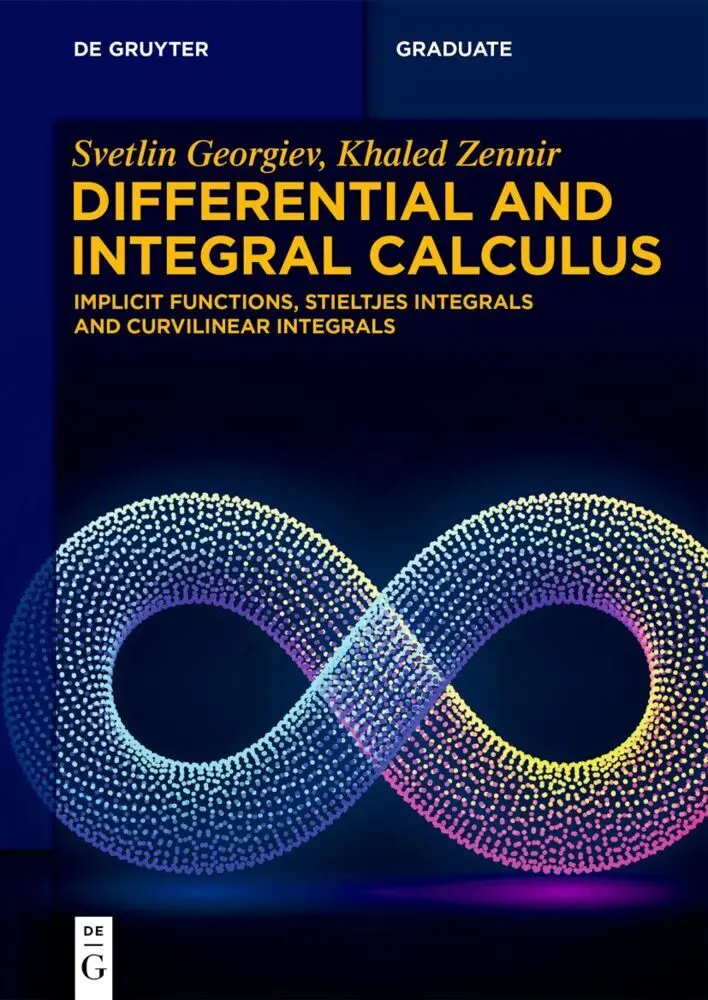 Cover: 9783119144629 | Differential and Integral Calculus | Svetlin G. Georgiev (u. a.)