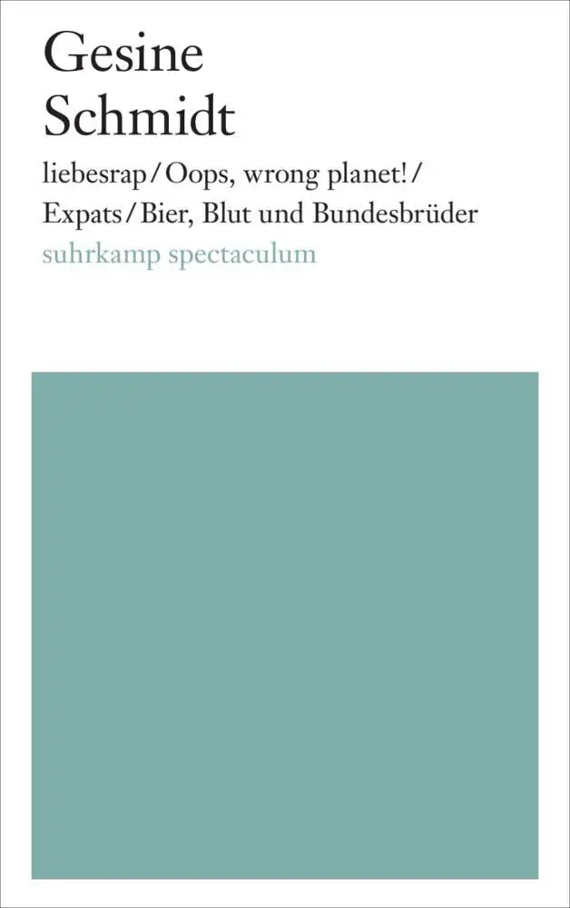 Cover: 9783518424629 | liebesrap / Oops, wrong planet! / Expats / Bier, Blut und Bundesbrüder