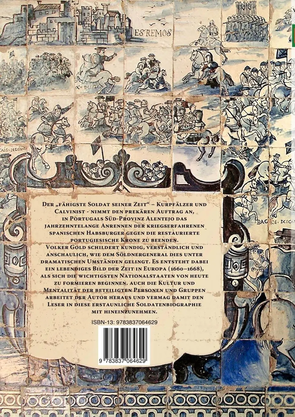 Rückseite: 9783837064629 | Schomberg im Alentejo 1660 - 1668 | Eine historische Schilderung