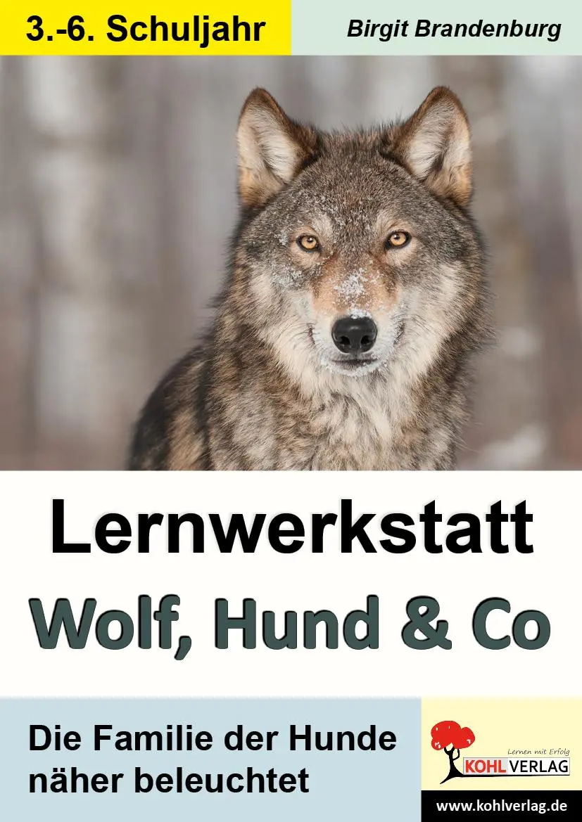 Cover: 9783956864629 | Lernwerkstatt Wolf, Hund &amp; Co | Die Familie der Hunde näher beleuchtet