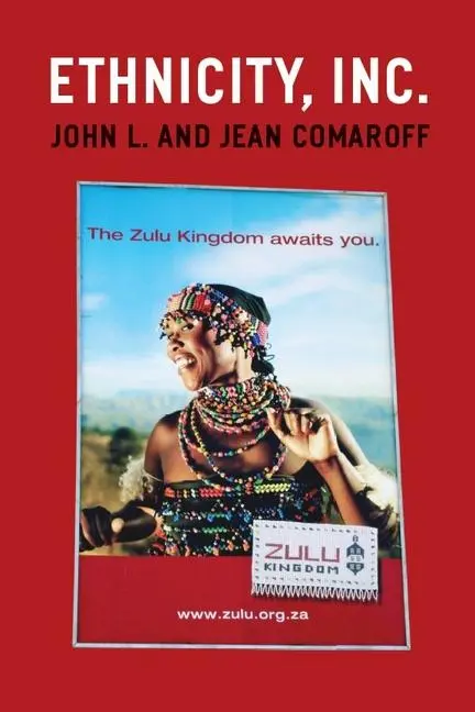 Cover: 9780226114729 | Ethnicity, Inc. | Jean Comaroff (u. a.) | Taschenbuch | Englisch